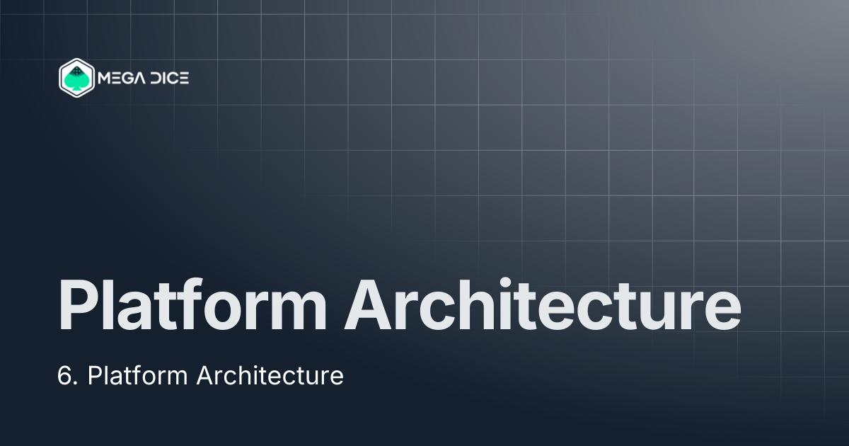 Platform Architecture | $DICE Whitepaper